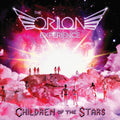 The Orion Experience - Children Of The Stars - Indie LP [ Record ]