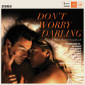 Don't Worry Darling - Original Motion Picture Soundtrack - LP [ Record ]