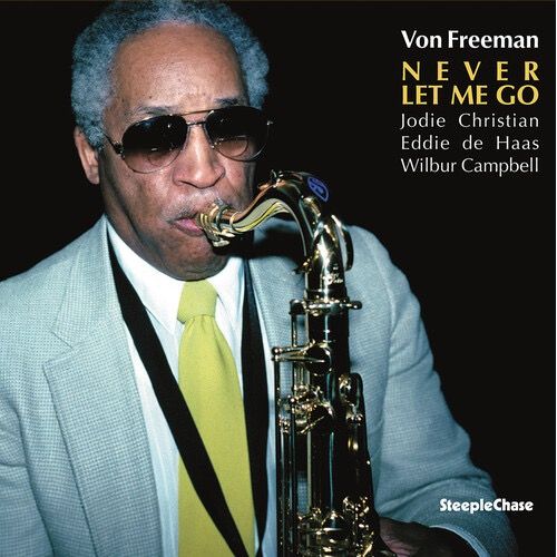 Von Freeman - Never Let Me Go - LP [ Record ]