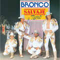 Bronco - Salvaje y Tierno - LP [ Record ]