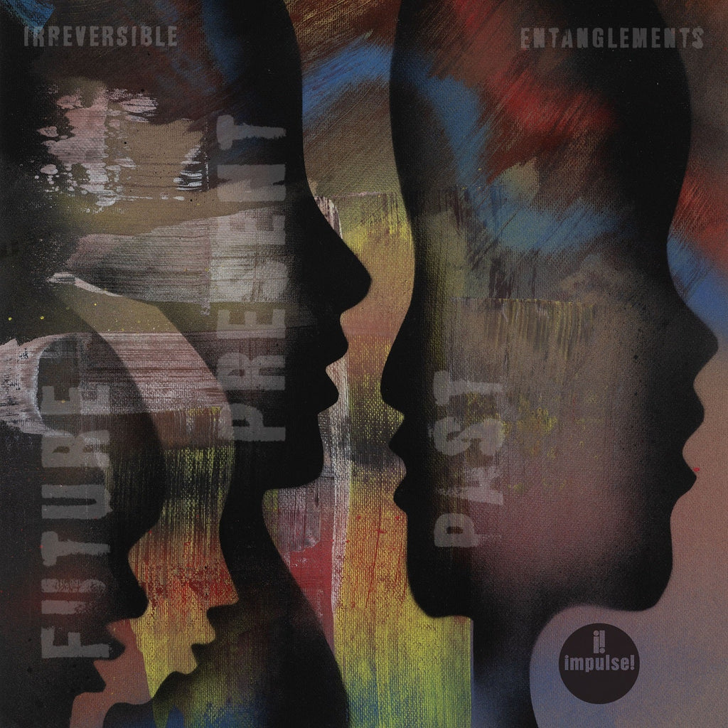 Irreversible Entanglements - Future Present Past - Indie LP [ Record ]