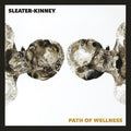 Sleater-Kinney - Path of Wellness - LP [ Record ]