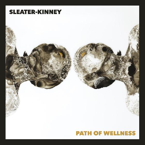 Sleater-Kinney - Path of Wellness - LP [ Record ]