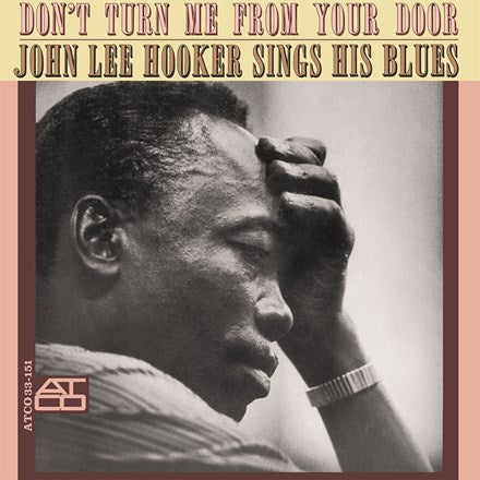 John Lee Hooker - Don't Turn Me From Your Door - Speakers Corner LP [ Record ]
