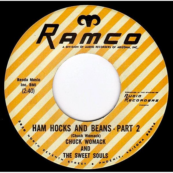Chuck Womack & The Sweet Souls – Ham Hocks & Beans Pts. 1 & 2 - Ramco 45 RPM 7" [ Record ]