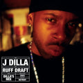 J Dilla - Ruff Draft: Dilla's Mix - LP [ Record ]