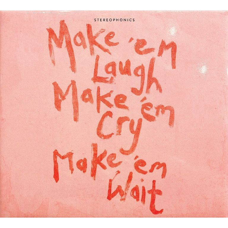 Stereophonics - Make 'Em Laugh, Make 'Em Cry, Make 'Em Wait - Indie LP [ Record ]