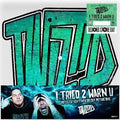 Twiztid - I Tried 2 Warn U - RSD 7" [ Record ]