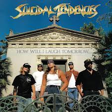 Suicidal Tendencies - How Will I Laugh Tomorrow When I Can't Even Smile - Indie LP [ Record ]