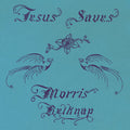Morris Belknap - Jesus Saves - LP [ Record ]