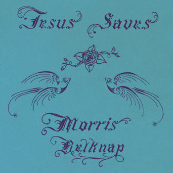Morris Belknap - Jesus Saves - LP [ Record ]