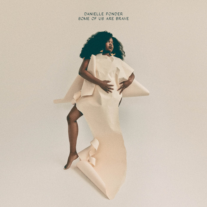 Danielle Ponder - Some Of Us Are Brave - Indie LP [ Record ]