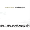 Dave Matthews Band - Where Are You Going: The Singles - LP [ Record ]