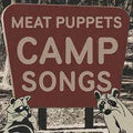 Meat Puppets - Camp Songs - LP [ Record ]