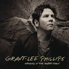 Grant-Lee Phillips - Walking In The Green Corn - RSD LP [ Record ]