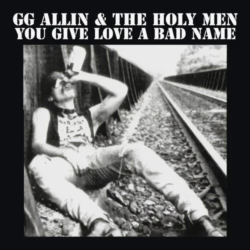 GG Allin & The Holy Men - You Give Love A Bad Name - Indie LP [ Record ]
