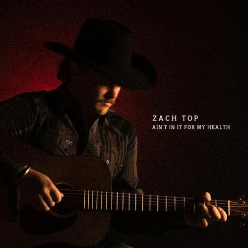 Zach Top - Ain't in It for My Health - LP [ Record ]