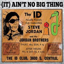 Steve Jordan & The Jordan Brothers - (It) Ain't No Big Thing - CD [ Record ]