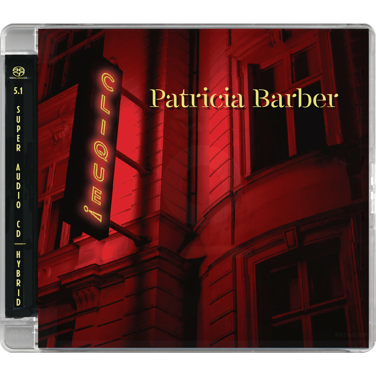 Patricia Barber - Clique - Hybrid Multi-Channel & Stereo SACD [ Record ]