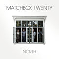 Matchbox Twenty - North - Rocktober LP [ Record ]