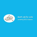 Death Cab for Cutie - Something About Airplanes - LP [ Record ]