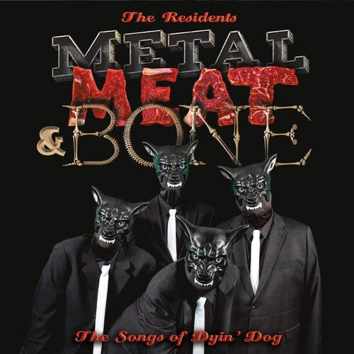 The Residents -  Metal Meat & Bone: The Songs Of Dyin' Dog - LP [ Record ]