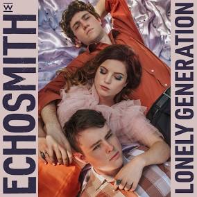 Echosmith - Lonely Generation - LP [ Record ]