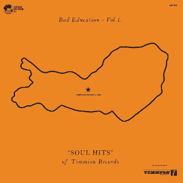 Various Artists - Bad Education, Vol. 1: The Soul Hits of Timmion Records - LP [ Record ]