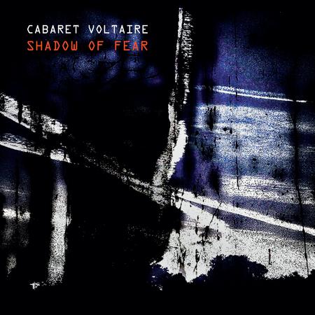 Cabaret Voltaire - Shadow Of Fear - LP [ Record ]