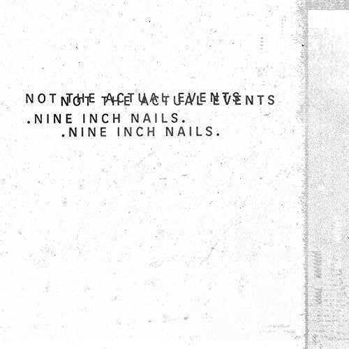 Nine Inch Nails - Not the Actual Events - 12" EP [ Record ]