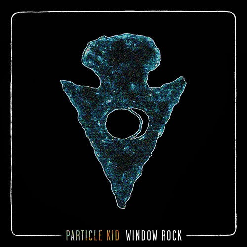 Particle Kid - Window Rock - LP [ Record ]