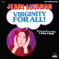 Jerry Solomon - Virginity For All! Private Press 45s 1966-1969 - LP [ Record ]