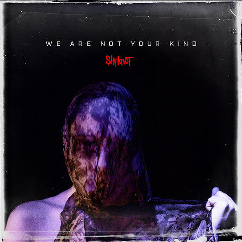 Slipknot - We Are Not Your Kind - LP [ Record ]