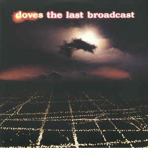 Doves - The Last Broadcast - LP [ Record ]