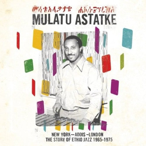 Mulatu Astatke - New York - Addis - London - The Story of Ethio Jazz 1965-1975 - LP [ Record ]