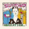 Reigning Sound - Abdication...for Your Love - LP [ Record ]