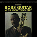 Wes Montgomery - Boss Guitar - LP [ Record ]