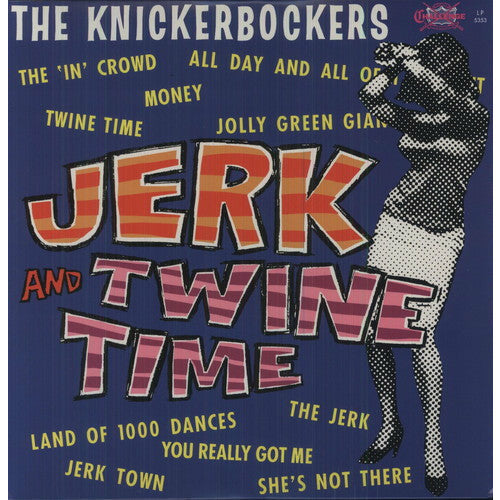 The Knickerbockers - Jerk and Twine Time - LP [ Record ]