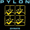 Pylon - Gyrate - LP [ Record ]