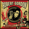 Robert Gordon - Rockabilly For Life - LP [ Record ]