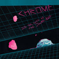 Chrome - Into The Eyes Of The Zombie King - LP [ Record ]