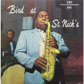 Charlie Parker - Bird at St. Nick's - LP [ Record ]