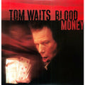 Tom Waits - Blood Money - LP [ Record ]