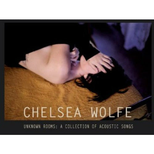 Chelsea Wolfe - Unknown Rooms: A Collection of Acoustic Songs - LP [ Record ]