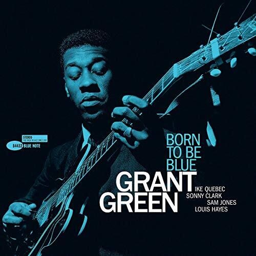 Grant Green - Born To Be Blue - Tone Poet LP [ Record ]