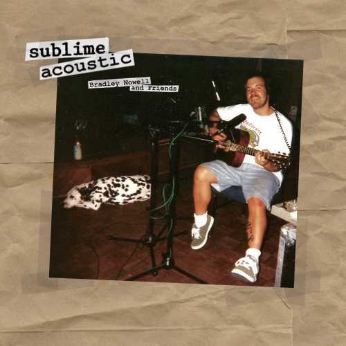 Sublime - Sublime Acoustic (Bradley Nowell & Friends) - LP [ Record ]