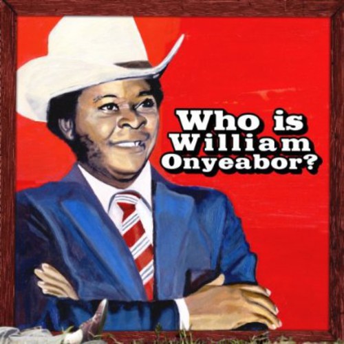 William Onyeabor - World Psychedelic Classics 5: Who Is William Onyeabor? - LP [ Record ]