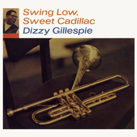 Dizzy Gillespie - Swing Low, Sweet Cadillac - LP [ Record ]