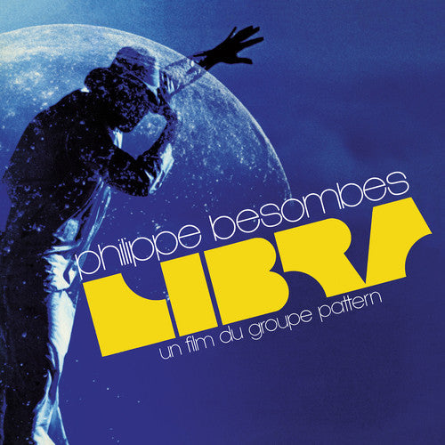 Philippe Besombes - Libra - Un Film Du Groupe Pattern - LP [ Record ]
