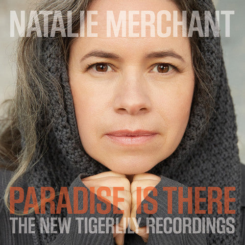 Natalie Merchant - Paradise Is There: The New Tigerlily Recordings - LP [ Record ]